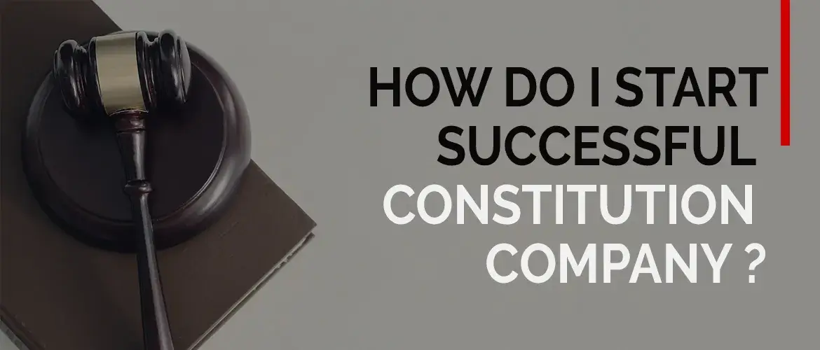 HOW DO I START A SUCCESSFUL CONSTRUCTION COMPANY?