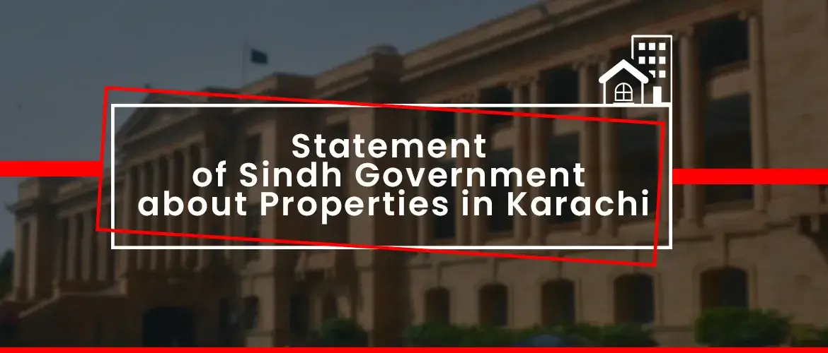 CURRENT STATEMENT OF THE SINDH GOVERNMENT ABOUT PROPERTIES FOR SALE IN KARACHI